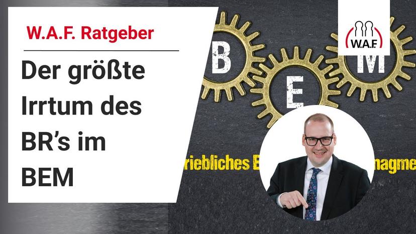 Der größte Irrtum des Betriebsrats im BEM