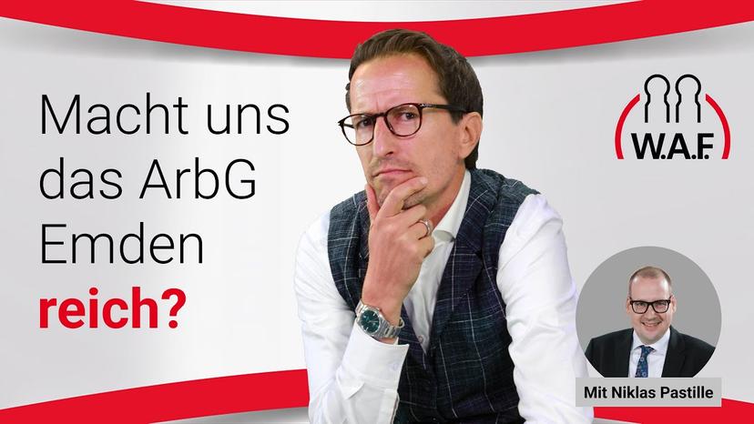 Macht uns das Arbeitsgericht Emden reich?