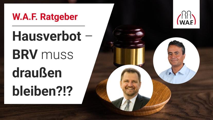 Hausverbot - BRV muss draußen bleiben?!?