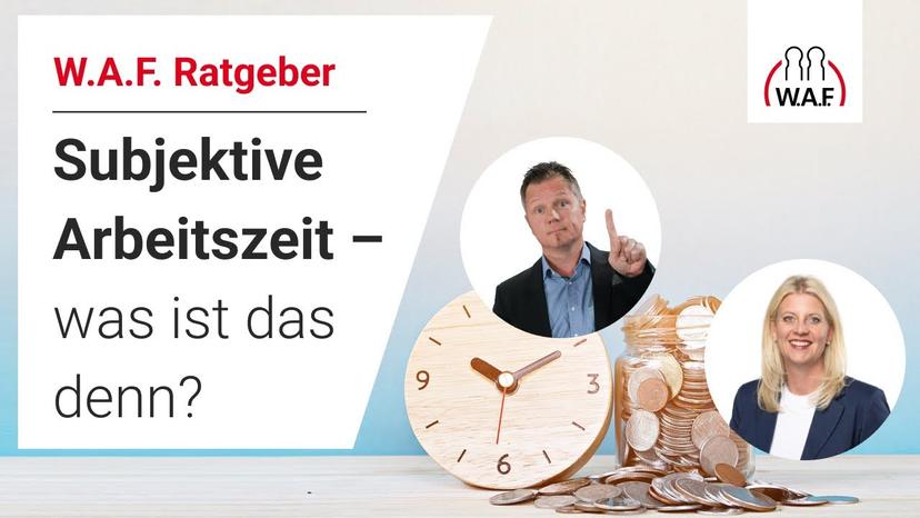 Subjektive Arbeitszeit - was ist das denn?