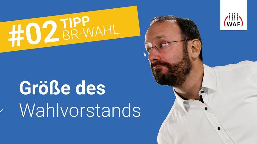 Beschlussfassung zur Größe des Wahlvorstands - Worauf muss man achten?