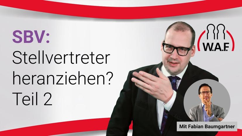 SBV: Stellvertreter herangezogen? So beenden Sie’s!