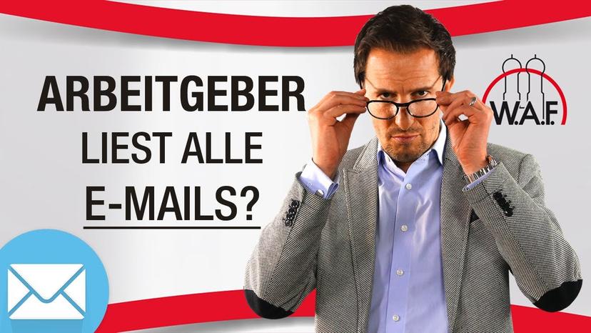 Mein Arbeitgeber liest die E-Mails der Mitarbeiter - darf er das?