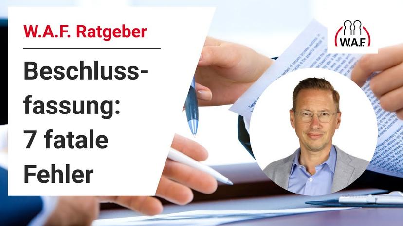 7 fatale Fehler bei der Beschlussfassung