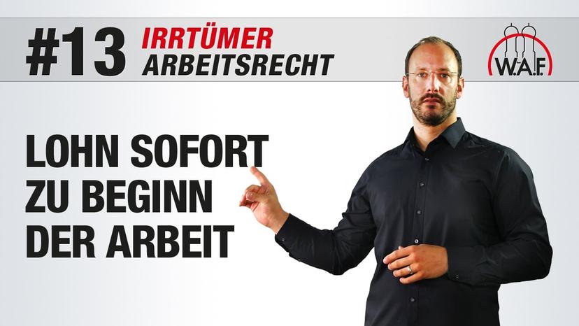 Arbeitsrecht Irrtümer #13 - Lohnfortzahlung sofort mit Beginn des Arbeitsverhältnisses