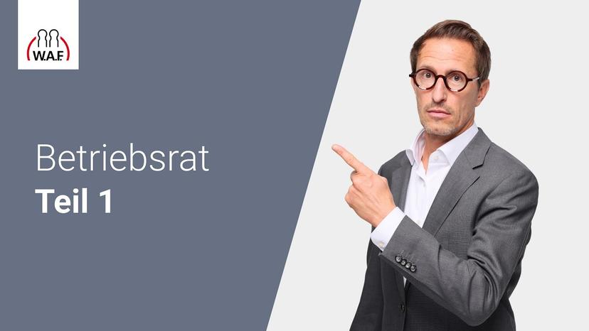 Betriebsrat Teil 1