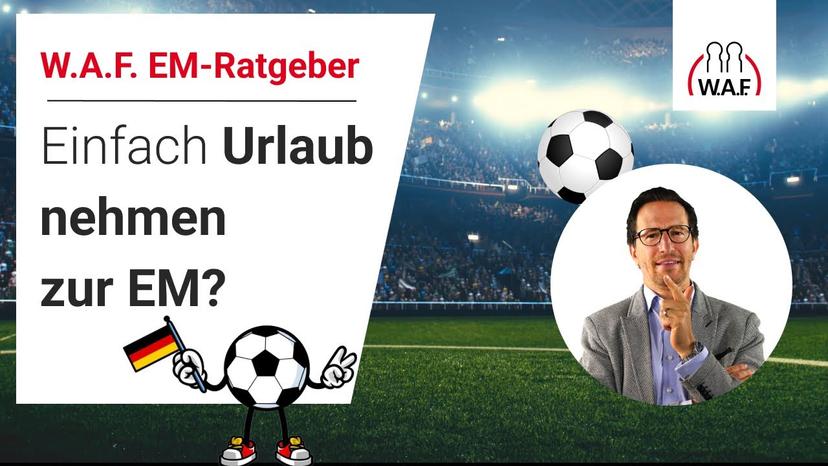 Fußball-EM: Einfach Urlaub nehmen zur EM?