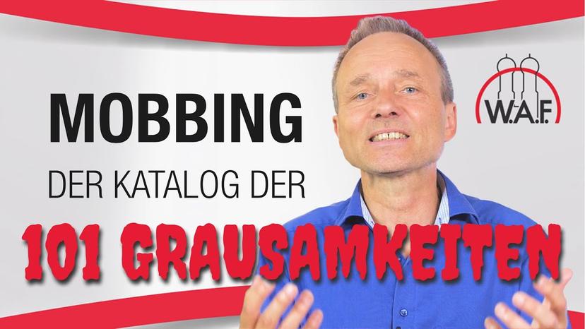 Mobbing - Katalog der 101 Grausamkeiten ? - Die Mobbing-Liste