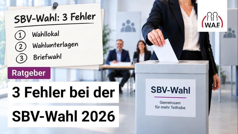 SBV-Wahl 2026 barrierefrei machen: Die 3 häufigsten Fehler