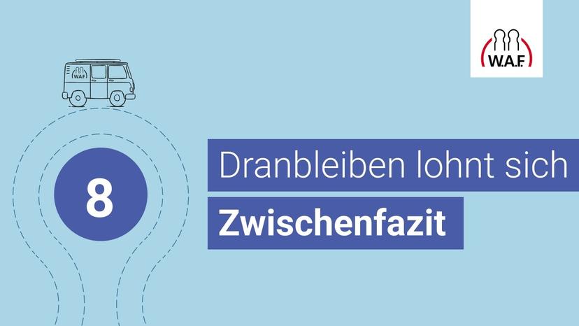 Station 8: Zwischenfazit – Dranbleiben lohnt sich