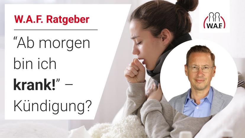 Ab morgen bin ich krank – droht jetzt die Kündigung?