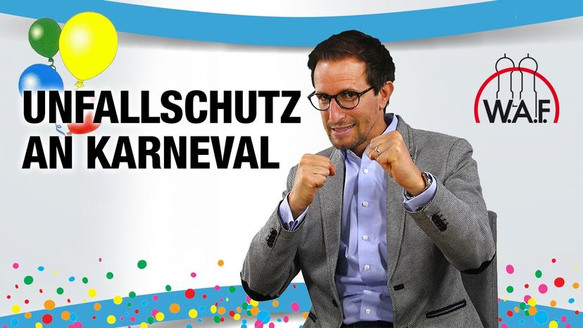 Besonderer Unfallschutz an Karneval/Fasching - Mythos oder Realität?