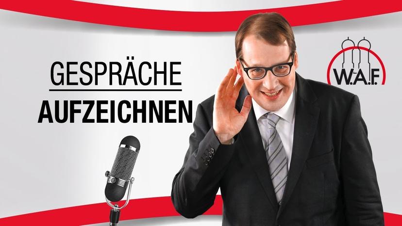 Gespräche aufzeichnen - Ausnahmsweise erlaubt?