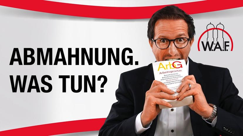 Was ist eine Abmahnung und was kann man tun, wenn man abgemahnt wurde?  (inkl. Tipp vom Anwalt)