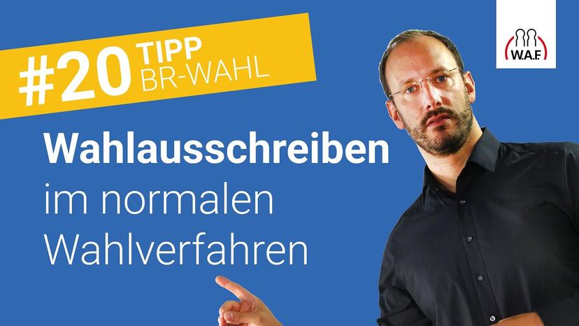 13 Angaben für das Wahlausschreiben im normalen Wahlverfahren