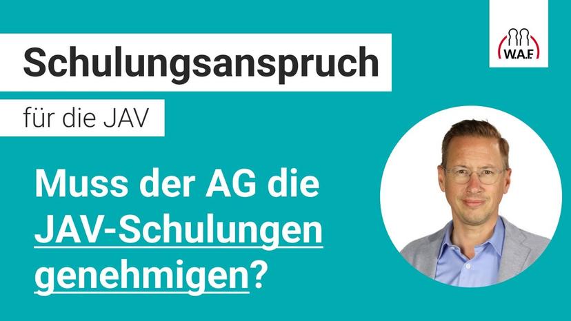 Muss der AG die JAV-Schulungen genehmigen? Betriebsrat Video