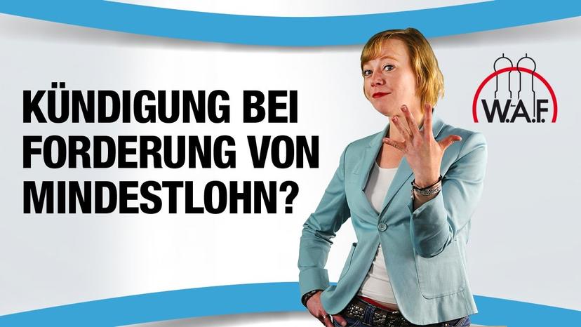 Arbeitnehmer fordert Mindestlohn und erhält Kündigung - Ist das rechtens?