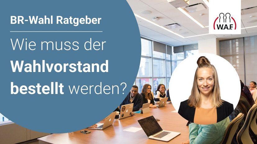 Betriebsratswahl: Wie muss der Wahlvorstand bestellt werden?