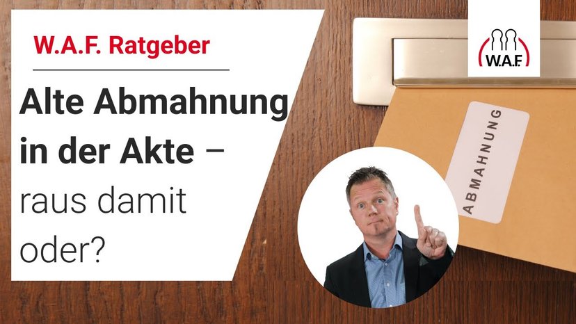 Uralte Abmahnung in der Personalakte – raus damit, oder!?