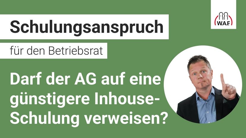 Darf der AG auf eine günstigere Inhouse-Schulung verweisen?
