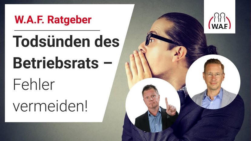 Die Todsünden des Betriebsrats – Diese Fehler müsst ihr vermeiden!