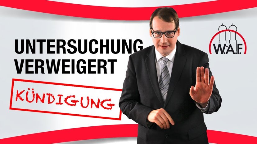 Arztuntersuchung verweigert und dann gekündigt - Kann das sein?