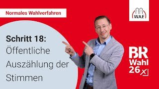 18. Schritt: Öffentliche Auszählung der Stimmen