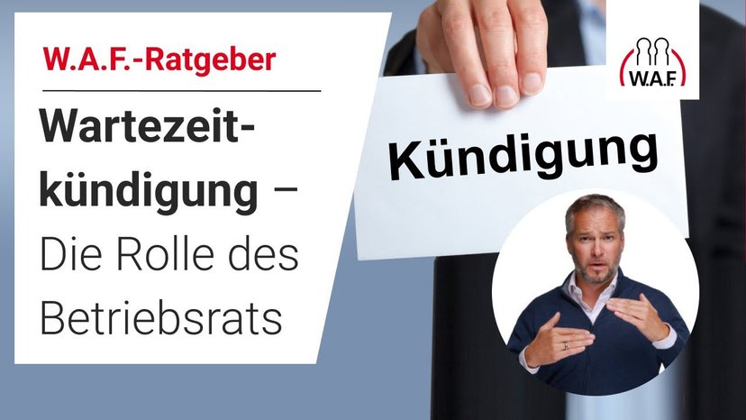 Wartezeitkündigung - Die Rolle des Betriebsrats