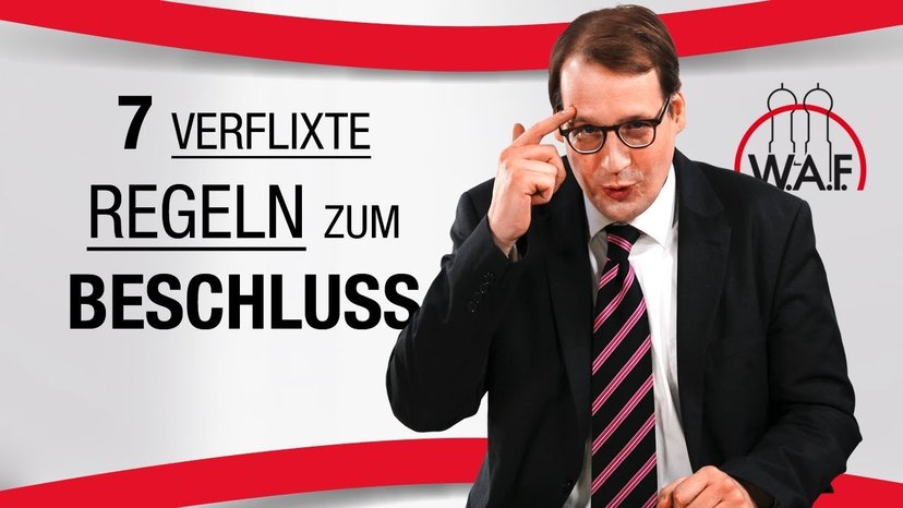 Die 7 verflixten Regeln rund um die wirksame Beschlussfassung