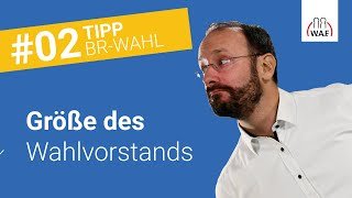 Beschlussfassung zur Größe des Wahlvorstands - Worauf muss man achten?