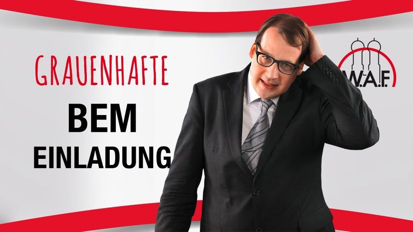 BEM Einladungen des Grauens: So darf die Einladung zum BEM Gespräch NICHT aussehen