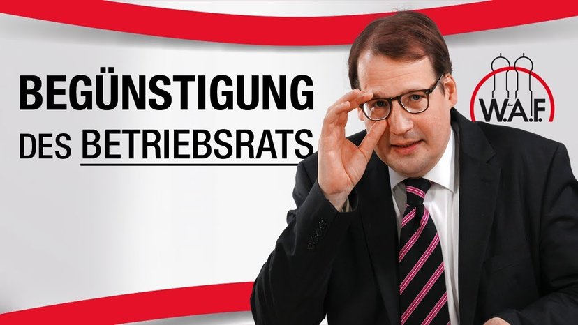 Wann liegt eine Begünstigung des Betriebsrats vor?