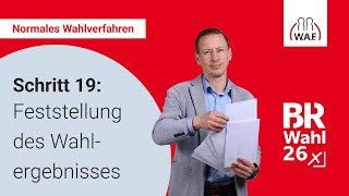 19. Schritt: Feststellung des Wahlergebnisses