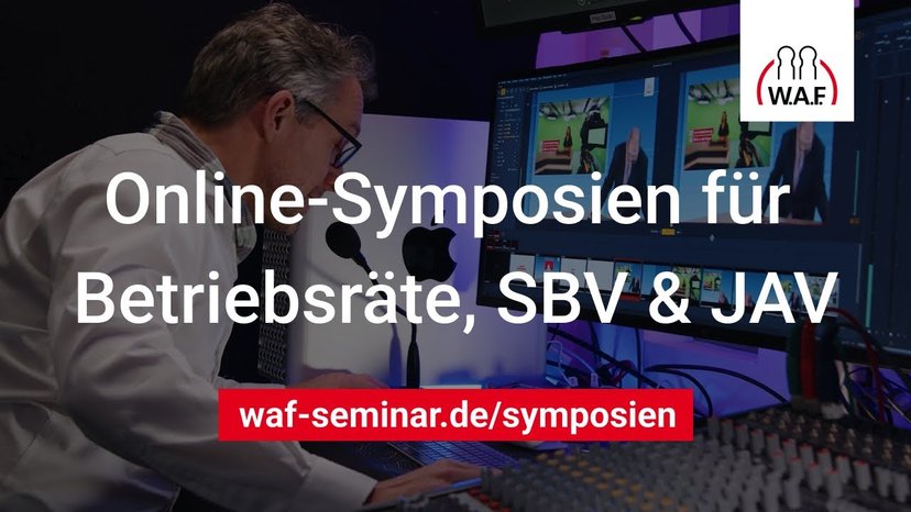 W.A.F. Symposien für Betriebsräte, SBV & JAV