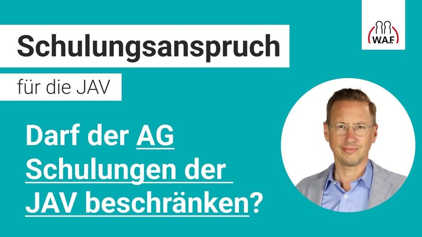 Darf der AG Schulungen der JAV beschränken?