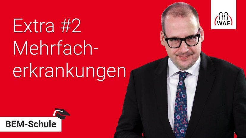 Mehrfacherkrankungen "Multimorbide, aufgepasst!" | BEM-Schule Extra #2