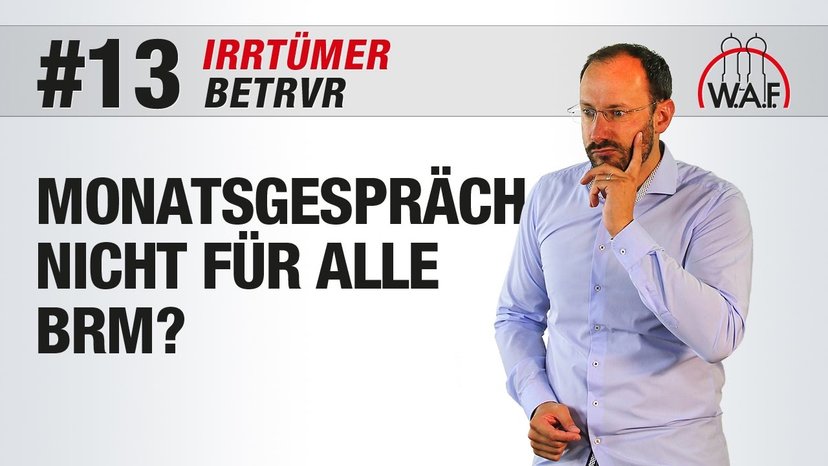 BetrVG Irrtümer #13 - Die Teilnahme am Monatsgespräch gilt nicht für alle Betriebsratsmitglieder