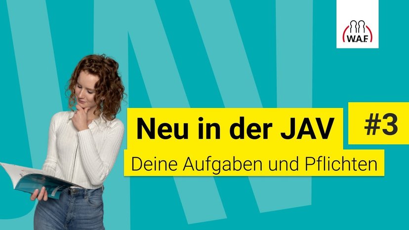 Neu in der JAV #3 Deine Aufgaben und Pflichten