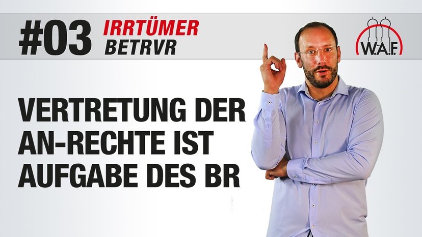 BetrVG Irrtümer #3 - Individuelle Arbeitnehmerrechte vertreten - Aufgabe des Betriebsrats?