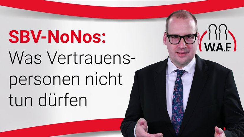 SBV NoNos: Was Vertrauenspersonen nicht tun dürfen