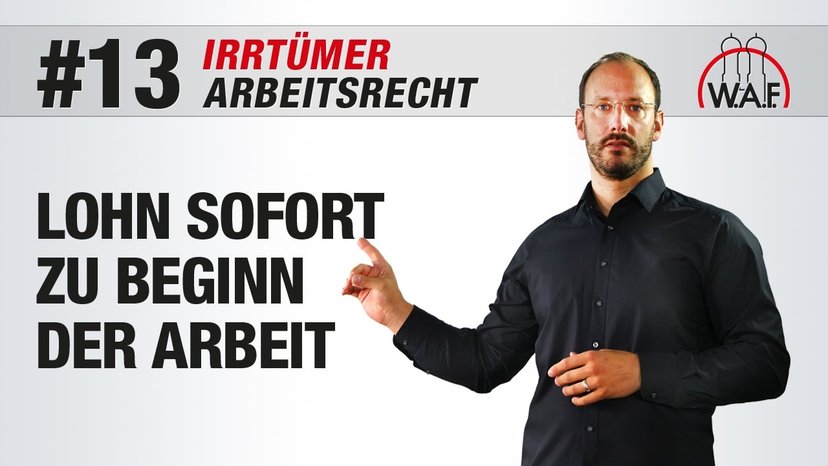 Arbeitsrecht Irrtümer #13 - Lohnfortzahlung sofort mit Beginn des Arbeitsverhältnisses