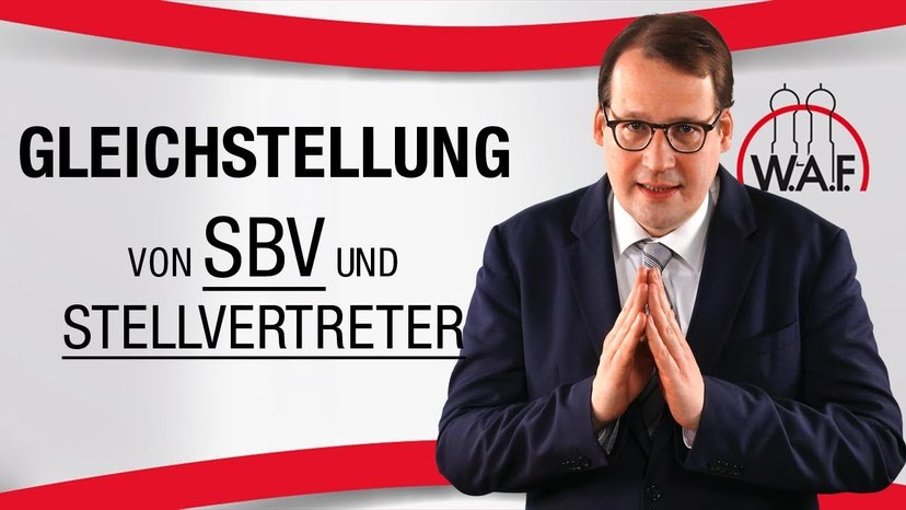 Immer Ärger mit dem SBV Stellvertreter: Ist er der SBV wirklich gleichgestellt?