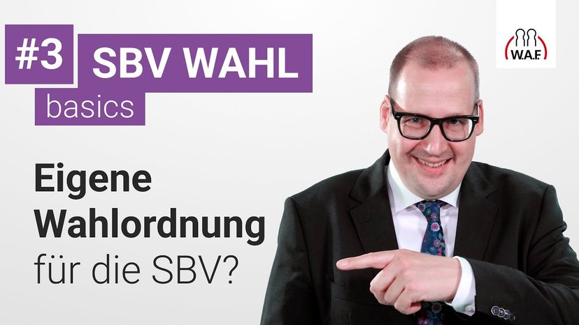 EIGENE Wahlordnung für die SBV Wahl?