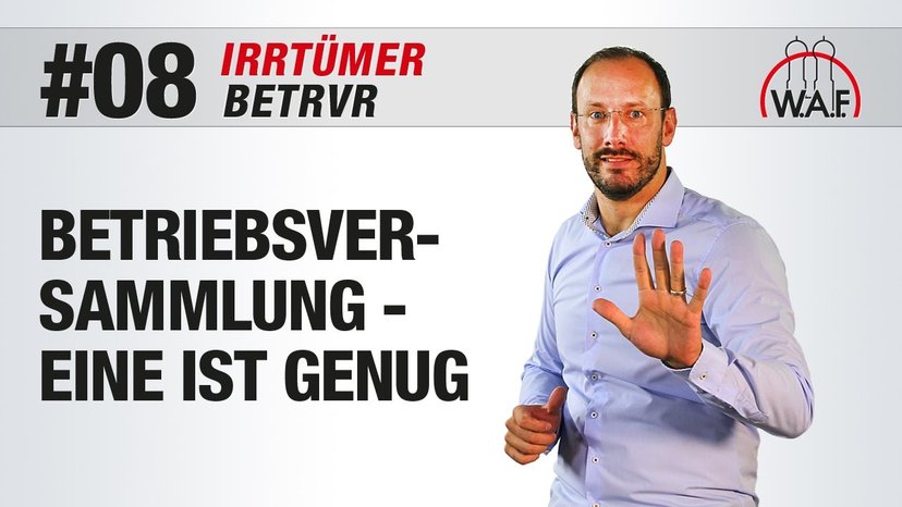 BetrVG Irrtümer #8 - Pro Kalenderjahr genügt eine Betriebsversammlung