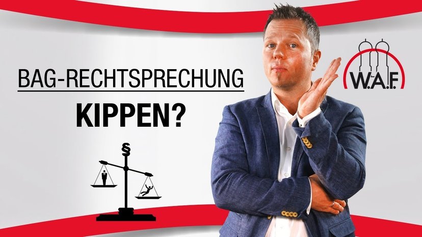 Bundesverfassungsgericht kippt BAG Rechtsprechung?