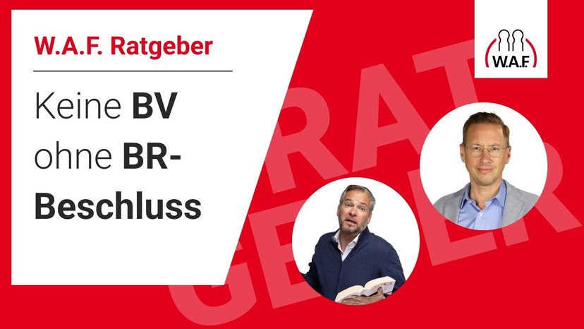 Keine Betriebsvereinbarung ohne BR-Beschluss