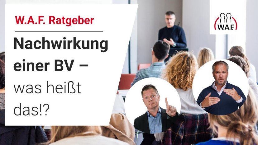 Nachwirkung einer Betriebsvereinbarung – was heißt das!?