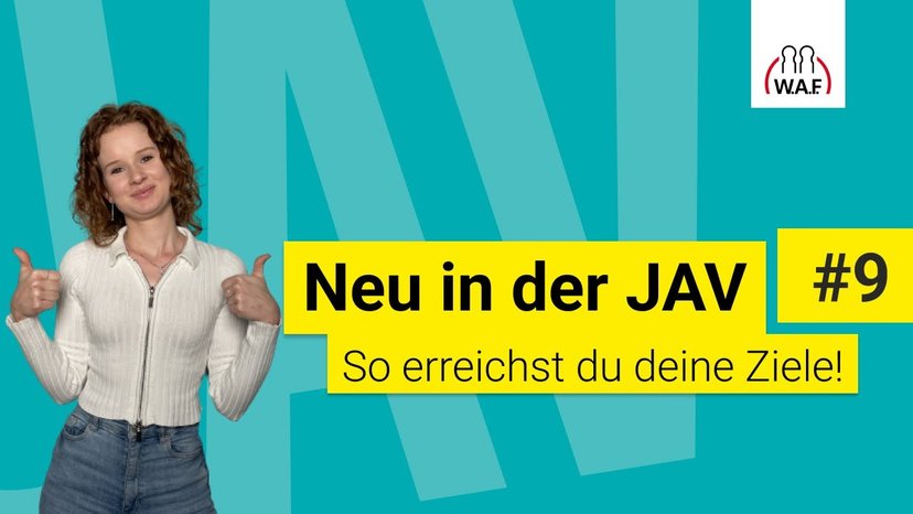 Neu in der JAV #9 So erreichst du deine Ziele!
