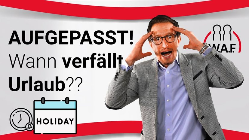 Aufgepasst - Wann verfällt der Urlaub?