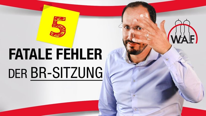 Betriebsratssitzung: Die 5 fatalsten Fehler